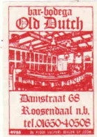 Dutch Matchbox Label, Roosendaal N. B. - North Brabant, Bar Bodega OLD DUTCH, Holland, Netherlands - Boites D'allumettes - Etiquettes