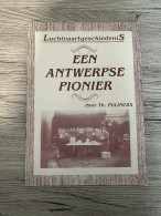 (LUCHTVAART ’s GRAVENWEZEL PIERE DE CATERS) Luchtvaartgeschiedenis. Een Antwerpse Pionier. - Aviation