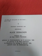 Doodsprentje Alice Debacker / Oostnieuwkerke 8/11/1908 Roeselare 21/2/1993 ( Omer Froyman ) - Religion & Esotérisme