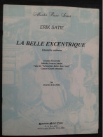 ERIK SATIE LA BELLE EXCENTRIQUE PR 4 MAINS PIANO PARTITION MUSIQUE MASTERS MUSIC - Tasteninstrumente