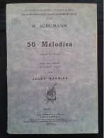 ROBERT SCHUMANN 50 MELODIES CHANT ET PIANO PARTITION MUSIQUE EDITIONS DURAND - Strumenti A Tastiera