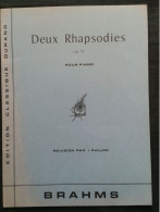 JOHANNES BRAHMS DEUX RHAPSODIES OP 79 PIANO PARTITION MUSIQUE EDITIONS DURAND - Keyboard Instruments