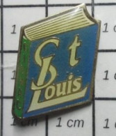 1317 Pin's Pins / Beau Et Rare / ADMINISTRATIONS / LIVRE ST LOUIS GIGNAC ? COLLEGE LYCEE - Administrations