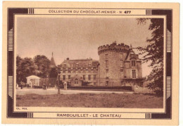 IMAGE CHROMO CHOCOLAT MENIER N° 477 YVELINES RAMBOUILLET LE CHÂTEAU MONUMENT HISTORIQUE ARCHITECTURE RESIDENCE ROYALE - Menier