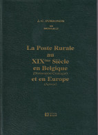 917/39 -- LIVRE La Poste Rurale Au XIXè Siècle , Par Porignon, 369 Pages, Edition De Luxe Reliée, Dédicacée, 1993 - Filatelia E Historia De Correos