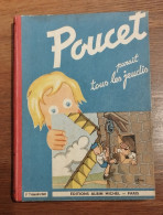 Rob-Vel - Le Hédan - Poucet - Reliure 3° Trimestre 1947 - Albin Michel - Altri & Non Classificati