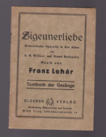 Un Livret Opérette  Musik Von Franz Lehár      Zigeunerliebe  Numérotation Page 43 ( Format  17 Cm X 11 Cm ) - Operaboeken