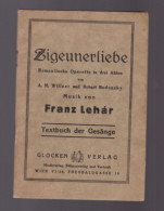 Un Livret Opérette  Musik Von Franz Lehár      Zigeunerliebe  Numérotation Page 43 ( Format  17 Cm X 11 Cm ) - Opera