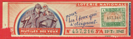 France - Billet Loterie Nationale - Association Des Mutilés Des Yeux - 1/10e 1942 Série A 15ème Tranche - N°457216 - Biglietti Della Lotteria