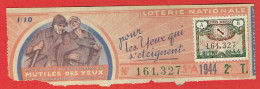 France - Billet Loterie Nationale - Association Des Mutilés Des Yeux - 1/10e 1944 Série A 2ème Tranche - N°161327 - Biglietti Della Lotteria