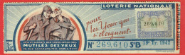 France - Billet Loterie Nationale - Association Des Mutilés Des Yeux - 1/10e 1942 Série B 19ème Tranche - N°269610 - Biglietti Della Lotteria