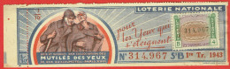 France - Billet Loterie Nationale - Association Des Mutilés Des Yeux - 1/10e 1943 Série B 1ère Tranche - N°314967 - Biglietti Della Lotteria