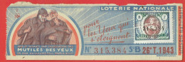 France - Billet Loterie Nationale - Association Des Mutilés Des Yeux - 1/10e 1943 Série B 26ème Tranche - N°315384 - Biglietti Della Lotteria