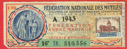 France - Billet Loterie Nationale - Fédération Nationale Des Mutilés - 1/10e 1943 Série A 16ème Tranche - N°540556 - Biglietti Della Lotteria