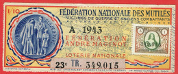 France - Billet Loterie Nationale - Fédération Nationale Des Mutilés - 1/10e 1943 Série A 23ème Tranche - N°349015 - Biglietti Della Lotteria