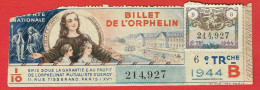 France - Billet Loterie Nationale - Orphelinat Mutualiste D'Osmoy à Paris - 1/10e 1944 Série B 6ème Tranche - N°214927 - Biglietti Della Lotteria