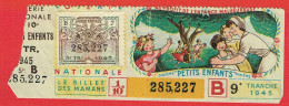 France - Billet Loterie Nationale - Au Profit De L'Enfance Malheureuse - 1/10e 1945 Série B 9ème Tranche - N°285227 - Biglietti Della Lotteria
