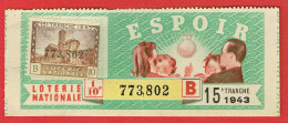 France - Billet Loterie Nationale - Espoir - 1/10e 1943 Série B 15ème Tranche - N°773802 - Biglietti Della Lotteria