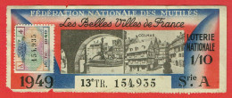 France - Billet Loterie Nationale - Les Belles Villes De France - Colmar - 1/10e 1949 Série A 13ème Tranche - N°154935 - Biglietti Della Lotteria