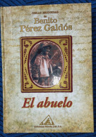 OBRAS ESCOGIDAS BENITO PÉREZ GÁLDOS EL ABUELA. EDICIONES RUEDA 2001, COMO NUEVO - Culture
