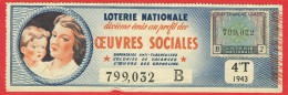 France - Billet Loterie Nationale - Au Profit Des Oeuvres Sociales - 1/10e 1943 Série B 4ème Tranche - N°799032 - Biglietti Della Lotteria