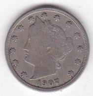 Etats-Unis . Five Cent 1907 . Liberty, En Nickel - 1883-1913: Liberty (Libertà)