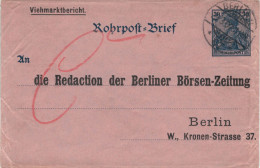 Ganzsache Rohrpost-Brief Viehmarktbericht Redaktion Berliner Börsenzeitung Rs: HTA 107 Ausgefertigt 1902 - Omslagen