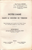 MEUSE  -  NOTRE-DAME DANS LE DIOCESE DE VERDUN, Par Charles Aimond  -  334 Pages - Lorraine - Vosges
