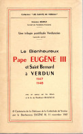 MEUSE  -  LE BIENHEUREUX PAPE EUGENE III ET SAINT-BERNARD A VERDUN  - Collection "Les Saints De Verdun" Par Souplet - Lorraine - Vosges