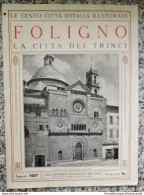 Bi Le Cento Citta' D'italia Illustrate Foligno Perugia Umbria - Zeitschriften & Kataloge