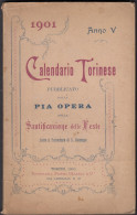 CALENDARIO TORINESE 1901, Anno V -  Notizie Cronologiche E Astronomiche - 1900 - Livres Anciens