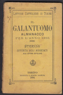 IL GALANTUOMO, Almanacco Per L'anno 1895 - Libros Antiguos Y De Colección