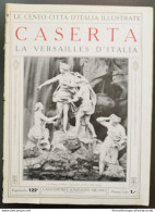 Bi Le Cento Citta' D'italia Illustrate Caserta La Versailles D'italia - Tijdschriften & Catalogi