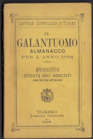 IL GALANTUOMO, Almanacco Per L'anno 1894 - Libri Antichi