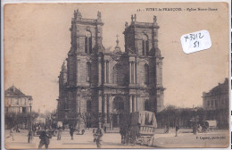 VITRY-LE-FRANCOIS- EGLISE NOTRE-DAME - Vitry-le-François