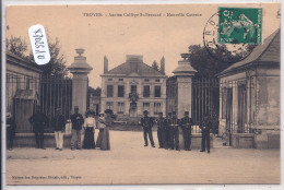 TROYES- ANCIEN COLLEGE SAINT-BERNARD- NOUVELLE CASERNE - Troyes