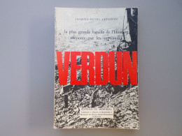 1980  J.-H. Lefebvre VERDUN  Raconté Par Les Survivants Editions Du Mémorial - Oorlog 1914-18