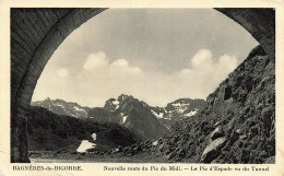 FRANCE - Bagnères De Bigorre - Nouvelle Route Du Pic Du Midi - Le Pic D'Espade Vu Du Tunnel - Carte Postale Ancienne - Bagneres De Bigorre