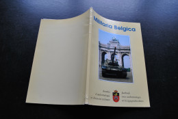 MILITARIA BELGICA 1999 2000 Armée Belge Guerre 14 18 40 45 Soumarov Marga Diegem Canal Albert Sabels Char Léopard I - Oorlog 1939-45