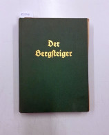 Der Bergsteiger - 16. Jahrgang April 1949 Bis September 1949 - Autres & Non Classés