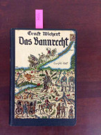 Das Bannrecht : Geschichten Aus D. Dt. Nordostmark (q1h) (Gebundene Ausgabe) - Autres & Non Classés