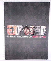 EXPOSED: 10 Years In Hollywood - Photography