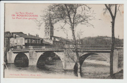 ROQUECOURBE - TARN - LE PONT - RIVE GAUCHE - Roquecourbe