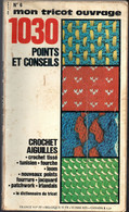 Mon Tricot Ouvrage N: 6 De 1972  - 1030 Points Et Conseils  Crochet Aiguilles Ect .. - Riviste & Cataloghi