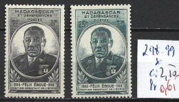 MADAGASCAR FRANCAIS 298-99 * Côte 2.50 € - Neufs