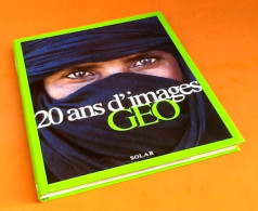 20 Ans D' Images  GEO  (1999) 190 Pages (310x270)mm Solar - Fotografie