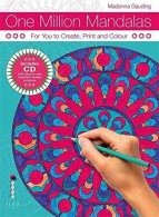One Million Mandalas: For You To Create Print And Colour - Autres & Non Classés