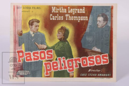 Original 1952 Pasos Peligrosos / Movie Advt Brochure - Luis Cesar Amadori - Mirtha Legrand  - 11,5 X 15,5 Cm - Publicité Cinématographique
