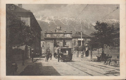 Austria - 6020 Innsbruck - Alte Straßenansicht Mit Triumphpforte - Straßenbahn Um 1921 - Tram - Nice Stamp (1921) - Innsbruck