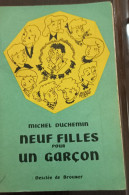 Neuf Filles Pour Un Garçon - Michel Duchemin - 1952 - Avontuur